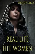 E-Book (epub) Real Life Hit Women von Wendy Sykes