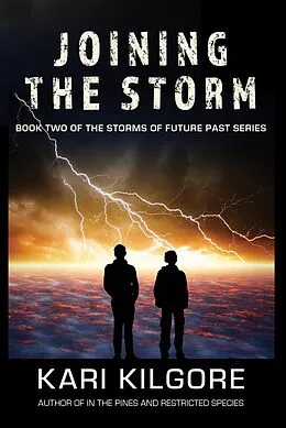 E-Book (epub) Joining the Storm (Storms of Future Past, #2) von Kari Kilgore