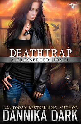 E-Book (epub) Deathtrap (Crossbreed Series, #3) von Dannika Dark