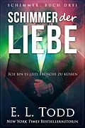 E-Book (epub) Schimmer der Liebe von E. L. Todd