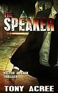 E-Book (epub) The Speaker (The Victor McCain Series, #3) von Tony Acree