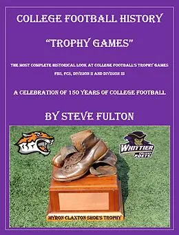 E-Book (epub) College Football History "Trophy Games" von Steve Fulton