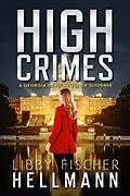 E-Book (epub) High Crimes: A Georgia Davis Novel of Suspense (The Georgia Davis PI Series, #5) von Libby Fischer Hellmann