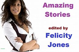 E-Book (epub) Amazing Stories (short story collection) von Felicity Jones