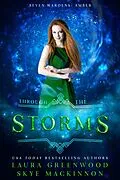 E-Book (epub) Through the Storms (Seven Wardens, #1.5) von Skye Mackinnon, Laura Greenwood