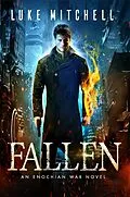 E-Book (epub) Fallen: An Enochian War Novel von Luke Mitchell