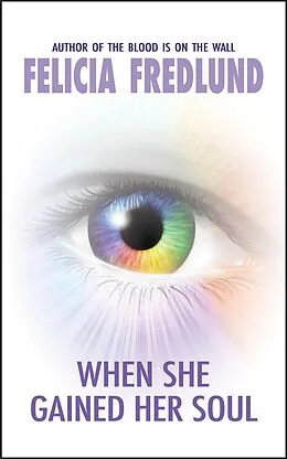 E-Book (epub) When She Gained Her Soul von Felicia Fredlund
