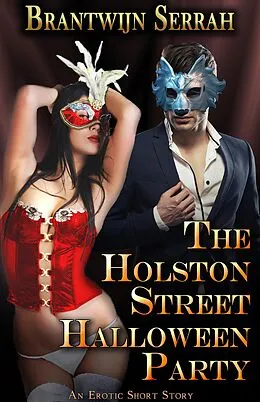 E-Book (epub) The Holston Street Halloween Party von Brantwijn Serrah