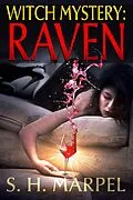 E-Book (epub) Witch Mystery: Raven (Mystery-Detective Fantasy) von S. H. Marpel
