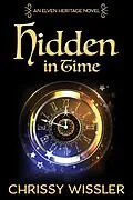 E-Book (epub) Hidden in Time (Elven Heritage, #9) von Chrissy Wissler