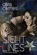 E-Book (epub) Sight Lines (The Arsenal, #2) von Cara Carnes