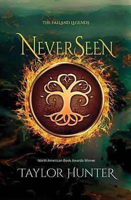 E-Book (epub) NeverSeen (The Faeland Legends, #1) von Taylor Hunter