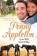 E-Book (epub) Love Will Find A Way (Summerfield Village Sweet Romance, #2) von Joanna Penn