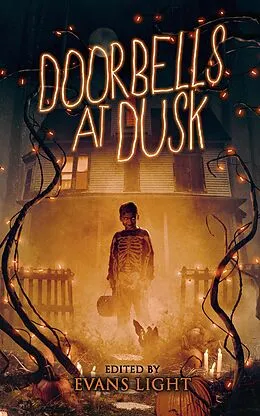 E-Book (epub) Doorbells at Dusk: Halloween Stories von Josh Malerman, Lisa Lepovetsky, Adam Light