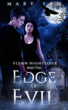 E-Book (epub) Flynn Nightsider and the Edge of Evil von Mary Fan