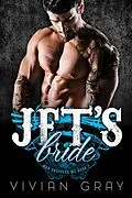 E-Book (epub) Jet's Bride (War Choppers MC, #2) von Vivian Gray