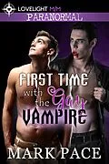 E-Book (epub) First Time with the Gay Vampire von Mark Pace, Matthew W. Grant