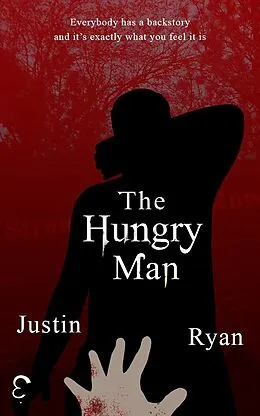 E-Book (epub) The Hungry Man von Justin Ryan
