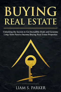 E-Book (epub) Buying Real Estate von Liam S. Parker