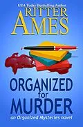 E-Book (epub) Organized for Murder (Organized Mysteries, #1) von Ritter Ames