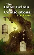 E-Book (epub) The Door Below the Comic Store von M. G. Herron