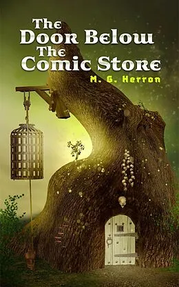 E-Book (epub) The Door Below the Comic Store von M. G. Herron