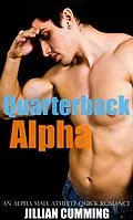 E-Book (epub) Quarterback Alpha: An Alpha Male Athlete Quick Romance von Jillian Cumming
