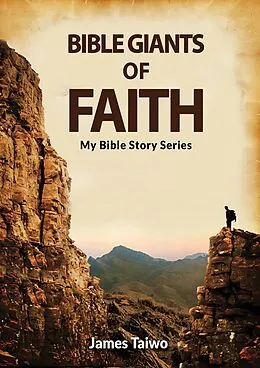 E-Book (epub) Bible Giants of Faith (1) von James Taiwo