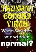 E-Book (epub) Tsunami-Coronavirus. Wann werden wir wieder normal? von Bruno Del Medico