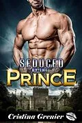 E-Book (epub) Seduced by the Prince von Cristina Grenier