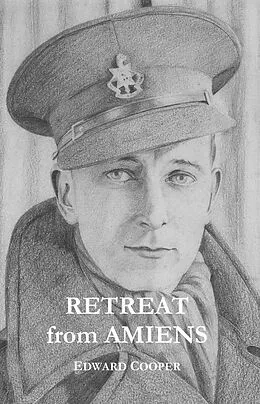 E-Book (epub) Retreat from Amiens von Edward Cooper