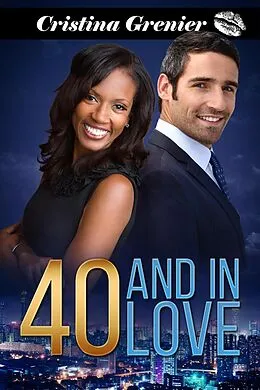 E-Book (epub) 40 and in Love von Cristina Grenier