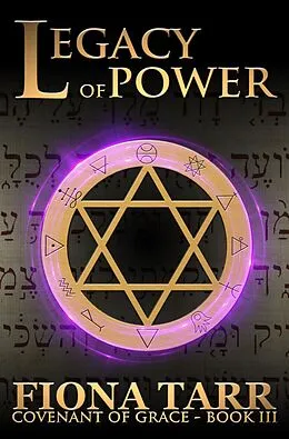 E-Book (epub) Legacy of Power (Covenant of Grace, #3) von Fiona Tarr