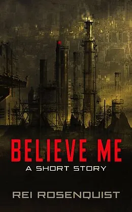 E-Book (epub) Believe Me von Rei Rosenquist