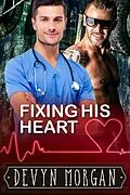 E-Book (epub) Fixing His Heart von Devyn Morgan