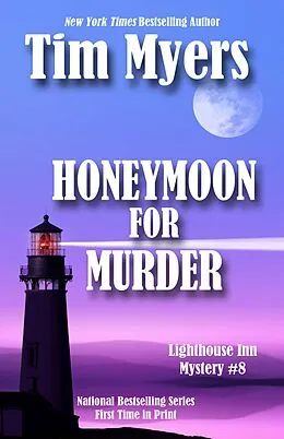 E-Book (epub) Honeymoon For Murder (The Lighthouse Inn Mysteries, #8) von Tim Myers