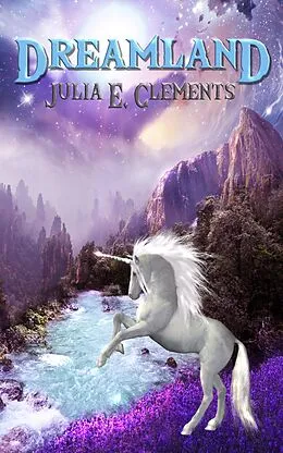 E-Book (epub) Dreamland von Julia E. Clements