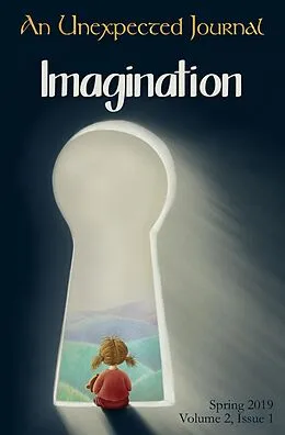 E-Book (epub) An Unexpected Journal: Imagination (Volume 2, #1) von An Unexpected Journal, Adam L. Brackin, Annie Crawford