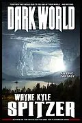 E-Book (epub) Dark World: An Epic Fantasy von Wayne Kyle Spitzer