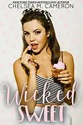 E-Book (epub) Wicked Sweet von Chelsea M. Cameron