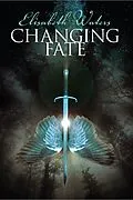 E-Book (epub) Changing Fate von Elisabeth Waters