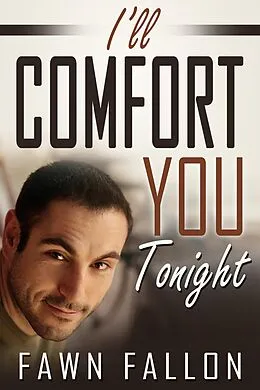 E-Book (epub) I'll Comfort You Tonight (Sierra & Anthony, #1) von Fawn Fallon