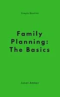 E-Book (epub) Family Planning: The Basics von Janet Amber