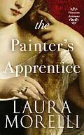 E-Book (epub) The Painter's Apprentice (Venetian Artisans, #1) von Laura Morelli