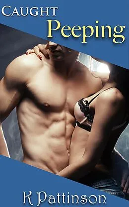 E-Book (epub) Caught Peeping von K. Pattinson