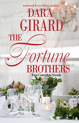 E-Book (epub) The Fortune Brothers: Two Complete Novels von Dara Girard