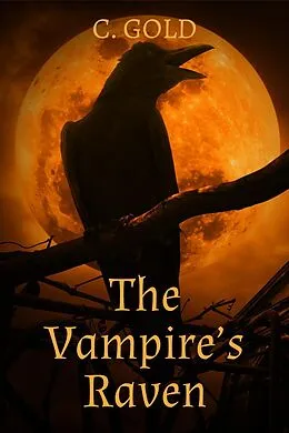 E-Book (epub) The Vampire's Raven von C. Gold