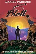 E-Book (epub) Blott (The Canvas Chronicles, #1) von Daniel Parsons