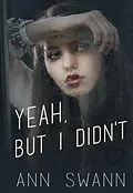 E-Book (epub) Yeah, but I Didn't von Ann Swann