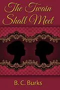 E-Book (epub) The Twain Shall Meet von B. C. Burks